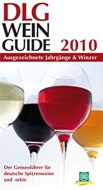 DLG Wein-Guide - Eine Genussreise durch die deutsche Weinlandschaft