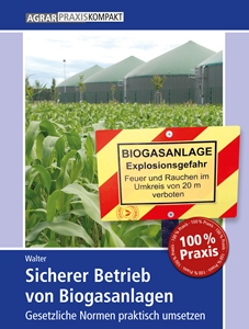 Sicherer Betrieb von Biogasanlagen